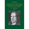 Georg Wilhelm Friedrich Hegel: Encyclopaedia of the Philosophical Sciences in Basic Outline