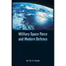 Military Space Force and Modern Defence