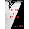 Saving My Assassin