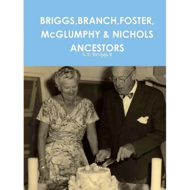 BRIGGS, BRANCH, FOSTER, McGLUMPHY & NICHOLS ANCESTORS