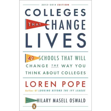 Colleges That Change Lives: 40 Schools That Will Change the Way You Think about College