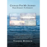 Courage for My Journey from Eternity to Eternity