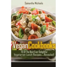 Vegan Cookbooks: 70 of the Best Ever Delightful Vegetarian Lunch Recipes....Revealed!