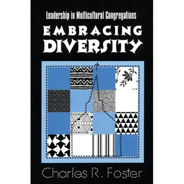 Embracing Diversity: Leadership in Multicultural Congregations