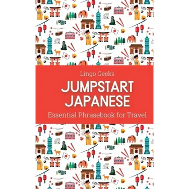 Jumpstart Japanese Essential Phrasebook for Travel