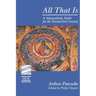 All That Is: A Naturalistic Faith for the Twenty-First Century