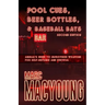Pool Cues, Beer Bottles, and Baseball Bats: Animal's Guide to Improvised Weapons for Self-Defense and Survival