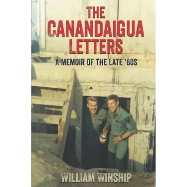 The Canandaigua Letters: A Memoir of the Late '60s
