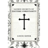 Sacred Secrets of Esoteric Christianity