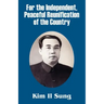 For the Independent, Peaceful Reunification of the Country