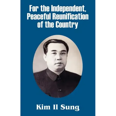 For the Independent, Peaceful Reunification of the Country
