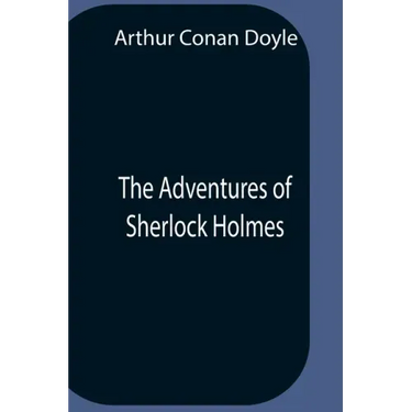 The Adventures Of Sherlock Holmes