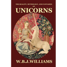 The Reality, Mythology, and Fantasies of Unicorns