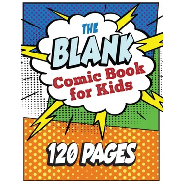 The Blank Comic Book for Kids: Write and Draw Your Own Comic Book