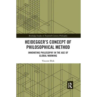 Heidegger's Concept of Philosophical Method: Innovating Philosophy in the Age of Global Warming