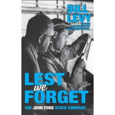 Lest We Forget: The John Ford Stock Company