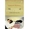 The Failure of Certain Charms: And Other Disparate Signs of Life