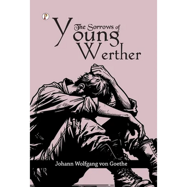 The Sorrows of Young Werther