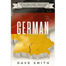 German: A Complete Guide for German Language Learning Including German Phrases, German Grammar and German Short Stories for Beginners