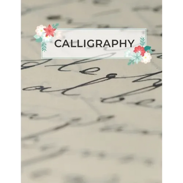 Calligraphy: Calligraphy Practice Sheets to Write in 120 Sheet Pad
