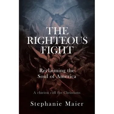 The Righteous Fight: Reclaiming the soul of America