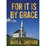 For it is By Grace