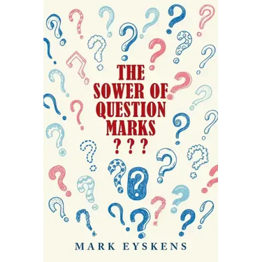 The Sower of Question Marks
