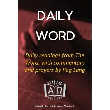 Daily Word: Daily readings from The Word, with commentary and prayers by Reg Lang