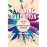 Evolving Education: Shifting to a Learner-Centered Paradigm