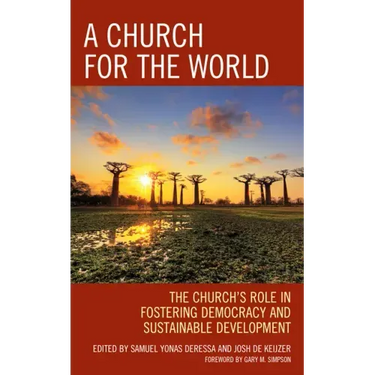 A Church for the World: The Church's Role in Fostering Democracy and Sustainable Development