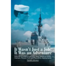 It Wasn't Just a Job; It Was an Adventure: SAILOR STORIES from U.S. Navy Sailors of WWII, Vietnam, Persian Gulf and Peacetime Deployments