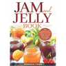 Jam and Jelly Book: Jam Cookbook with Delicious and Easy Artisan Jams and Jellies Anyone Can Prepare at Home