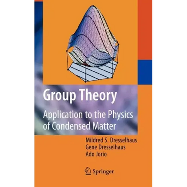 Group Theory: Application to the Physics of Condensed Matter
