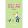 Life In The Slow Lane: Selected Cartoons from THE POET - Volume 10