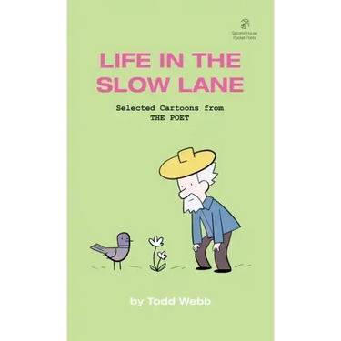 Life In The Slow Lane: Selected Cartoons from THE POET - Volume 10