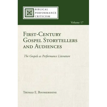 First-Century Gospel Storytellers and Audiences: The Gospels as Performance Literature