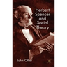 Herbert Spencer and Social Theory