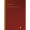 A History of the Christian Church