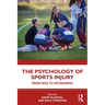 The Psychology of Sports Injury: From Risk to Retirement