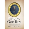 Finding God Real