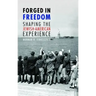 Forged in Freedom: Shaping the Jewish-American Experience