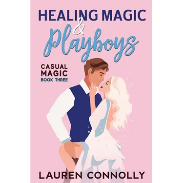 Healing Magic & Playboys