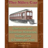 The Niles Car and Manufacturing Company Interurban and Suburban Motorcars, Trolley Cars & Passenger Cars
