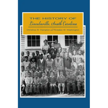 The History of Lincolnville, South Carolina