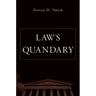 Law's Quandary