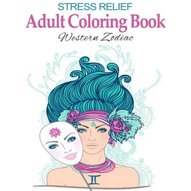 Stress Relief Adult Coloring Book: Western Zodiac: Stress Management Therapy - Color Away Your Stress