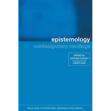 Epistemology: Contemporary Readings