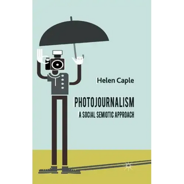 Photojournalism: A Social Semiotic Approach