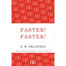 Faster! Faster!