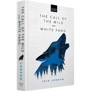 The Call of the Wild & White Fang
